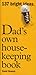 Dad's Own Housekeeping Book by David Bowers