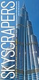 Skyscrapers: A History of the World's Most Extraordinary Buildings -- Revised and Updated
