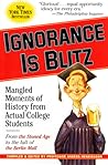 Ignorance is Blitz: Mangled Moments of History From Actual College Students