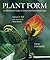 Plant Form: An Illustrated Guide to Flowering Plant Morphology
