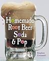 Homemade Root Beer, Soda & Pop