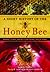 A Short History of the Honey Bee by Ed Readicker-Henderson