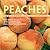 Peaches and Other Juicy Fru...