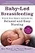 Baby-Led Breastfeeding: Fol...