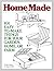 HomeMade: 101 Easy-to-Make Things for Your Garden, Home, or Farm