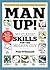 Man Up!: 367 Classic Skills...