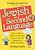 Jewish as a Second Language: How to Worry, How to Interrupt, How to Say the Opposite of What You Mean