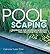 Poolscaping: Gardening and Landscaping Around Your Swimming Pool and Spa
