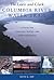 The Lewis and Clark Columbia River Water Trail: A Guide for Paddlers, Hikers, and Other Explorers