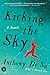 Kicking the Sky