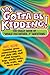 You Gotta be Kidding! The Crazy Book of "Would you Rather" Qu... by Workman Publishing