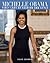 Michelle Obama: First Lady of Fashion and Style