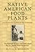 Native American Food Plants...