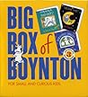 Big Box of Boynton Set 1!: Barnyard Dance! Pajama Time! Oh My Oh My Oh Dinosaurs! (Boynton on Board) Big Box of Boynton Set 1!: Barnyard Dance! Pajama Time! Oh My Oh My Oh Dinosaurs! (Boynton on Board)