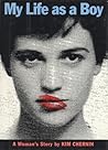 My Life as a Boy: A Woman's Story My Life as a Boy: A Woman's Story