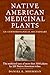 Native American Medicinal Plants by Daniel E. Moerman