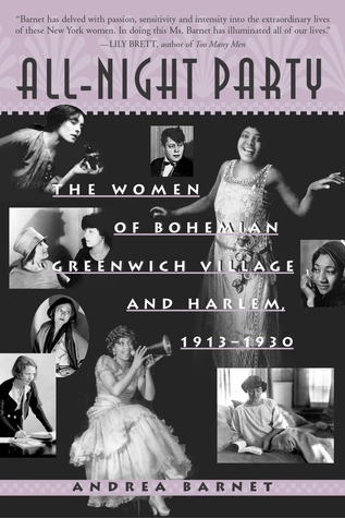 All-Night Party: The Women of Bohemian Greenwich Village and Harlem, 1913-1930 (Paperback)