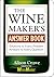 The Wine Maker's Answer Book by Alison Crowe