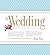The Wedding Planner & Organizer by Mindy Weiss