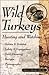 Wild Turkeys by John J. Mettler