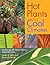 Hot Plants for Cool Climate...