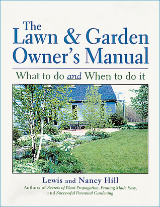 The Lawn & Garden Owner's Manual