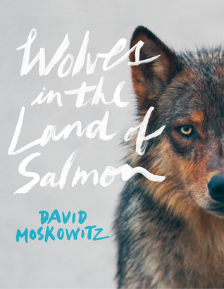 Wolves in the Land of Salmon (Hardcover)