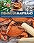 Dishing Up® Maryland: 150 R...