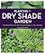 Planting the Dry Shade Garden by Graham Rice