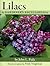 Lilacs: A Gardener's Encyclopedia