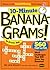 10-Minute Bananagrams!: An Official Book