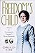Freedom's Child: The Life o...