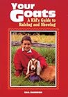 Your Goats: A Kid...