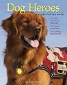 Dog Heroes: A Sto...