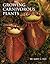 Growing Carnivorous Plants by Barry Rice Growing Carnivorous Plants by Barry Rice