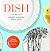 Dish: 813 Colorful, Wonderf...