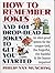 How to Remember Jokes And 1...