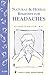 Natural & Herbal Remedies for Headaches: Storey's Country Wisdom Bulletin A-265