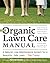 The Organic Lawn Care Manua...