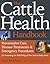 The Cattle Health Handbook