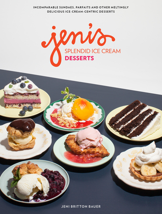 Jeni's Splendid Ice Cream Desserts (Hardcover)
