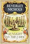 Sunlight on the Lawn (Beverley Nichols Trilogy Book 3)