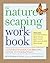 The Naturescaping Workbook:...