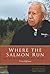 Where the Salmon Run The Life and Legacy of Billy Frank Jr.