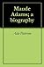 Maude Adams; a biography