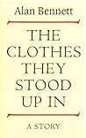 The Clothes They Stood Up In