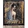 Pompei: I volti dell'amore