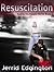 Resuscitation (Racing The R...