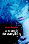 A Season for Everything by Eden Baylee