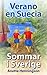 Verano en Suecia / Sommar i Sverige (Spanish Edition)